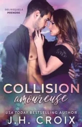 Collision amoureuse - Croix JH