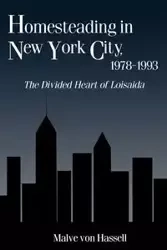 Homesteading in New York City, 1978-1993 - Von Hassell Malve