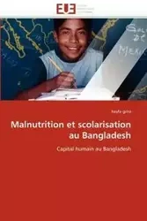 Malnutrition et scolarisation au bangladesh - GRIRA-h