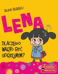 Lena Dlaczego warto być uprzejmym? - opracowanie zbiorowe