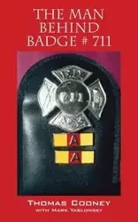 The Man Behind Badge # 711 - Thomas Cooney