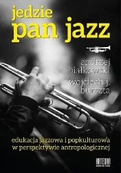 Jedzie Pan Jazz - J. Wojciech Burszta, Andrzej Białkowski