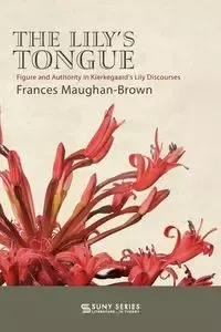 The Lily's Tongue - Frances Maughan-Brown