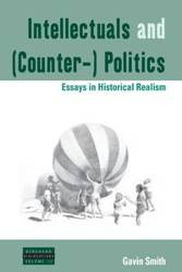 Intellectuals and (Counter-) Politics - Gavin Smith