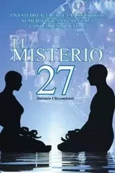 El Misterio 27 - Chicomekóatl Zalomón