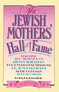 The Jewish Mothers' Hall of Fame - Fred A. Bernstein
