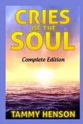 Cries of the Soul - Tammy Henson