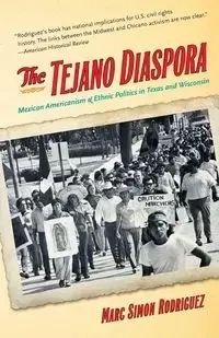 The Tejano Diaspora - Marc Simon Rodriguez