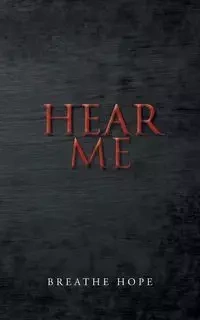 Hear Me - Hope Breathe