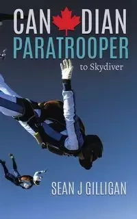 Canadian Paratrooper - Sean Gilligan J