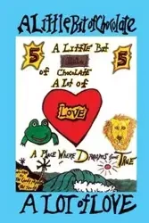 A Little Bit of Chocolate A Lot of Love - Candy The Maan
