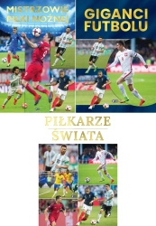Pakiet: Mistrzowie piłki nożnej / Giganci futbolu / Piłkarze świata