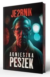 Je2bnik. Ona. Tom 3 (ilustrowane brzegi) - Agnieszka Peszek