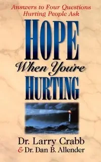 Hope When You're Hurting - Larry Crabb