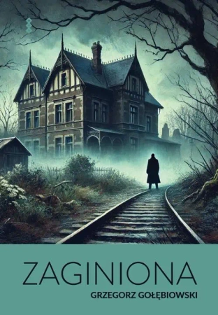 eBook Zaginiona - Grzegorz Gołębiowski epub