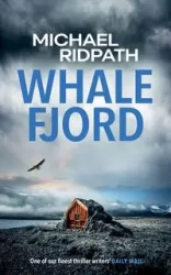 Whale Fjord - Michael Ridpath