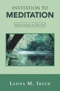 Invitation to Meditation - Leona M. Irsch