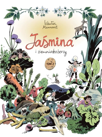 Jaśmina i ziemniakożercy T.2 - Wauter Mannaert, Wauter Mannaert