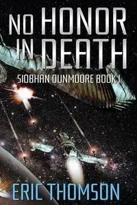 No Honor in Death - Eric Thomson