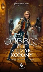 Ciężar korony Cykl Beniamin Ashwood Tom 6 - Cobble A.C.
