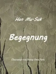 Begegnung - Han Mu-Suk