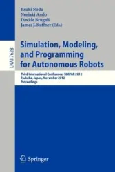 Simulation, Modeling, and Programming for Autonomous Robots - Noda Itsuki