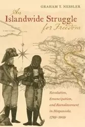 An Islandwide Struggle for Freedom - Graham T. Nessler