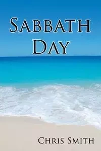 Sabbath Day - Chris Smith