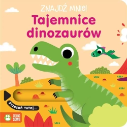 Znajdź mnie! Tajemnice dinozaurów - praca zbiorowa