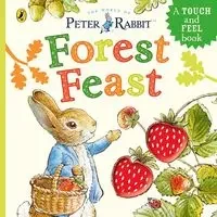 Peter Rabbit: Forest Feast - Potter Beatrix