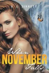 When November Falls - Sinnett R. A.