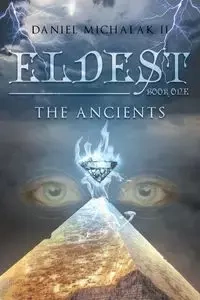 Eldest the Ancients - Daniel Michalak II