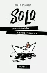 SOLO - Survival Guide for Creative Freelancers - Schmidt Palle