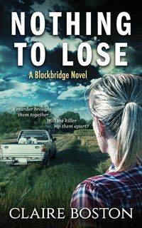 Nothing to Lose - Claire Boston