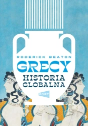 Grecy. Historia globalna - Roderick Beaton