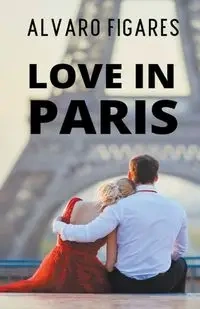 Love In Paris - Alvaro Figares