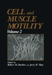 Cell and Muscle Motility - Robert M. Dowben