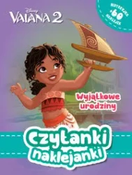 Czytanki naklejanki. Wyjątkowe urodziny. Vaiana - praca zbiorowa