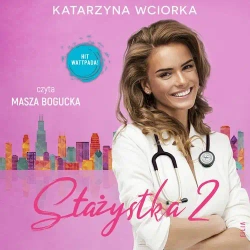 audiobook Stażystka 2 - Katarzyna Wciorka