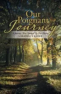 Our Poignant Journey - Kaiser Lorainne