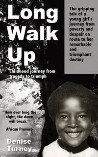 Long Walk Up - Denise Turney