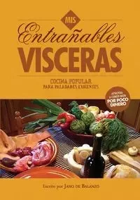 Mis Entrañables Visceras - Balanzó de Jano