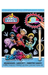 Dino Ranch. Ale zdrapka! cz.1 - praca zbiorowa