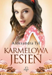 eBook Karmelowa jesień - Aleksandra Tyl mobi epub