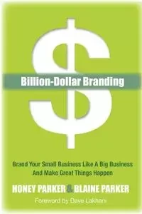 Billion-Dollar Branding - Parker Honey