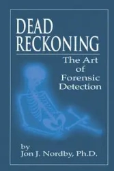 Dead Reckoning - Jon J. Nordby Ph.D.
