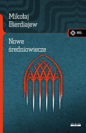 Nowe Średniowiecze - Mikołaj Bierdiajew