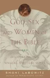 God, Sex and Women of the Bible - Labowitz Shoni