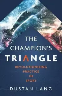 The Champion's Triangle - Lang Dustan