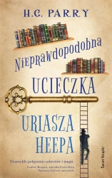 Nieprawdopodobna ucieczka Uriasza Heepa - H.G. Parry, Paweł Lipszyc